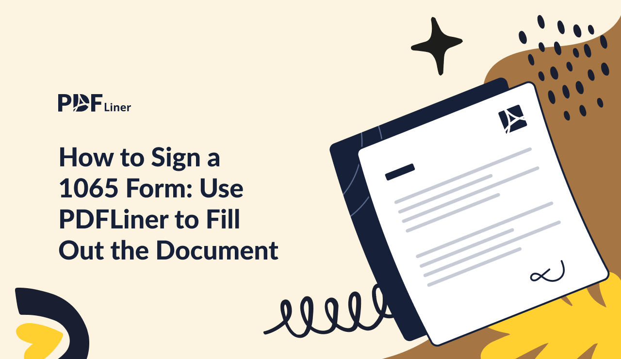 How to Sign a 1065 Form Use PDFLiner to Fill Out the Document - Image Preview